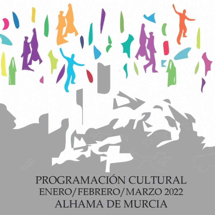 Asómate a la programación cultural de Alhama de enero a marzo de 2022