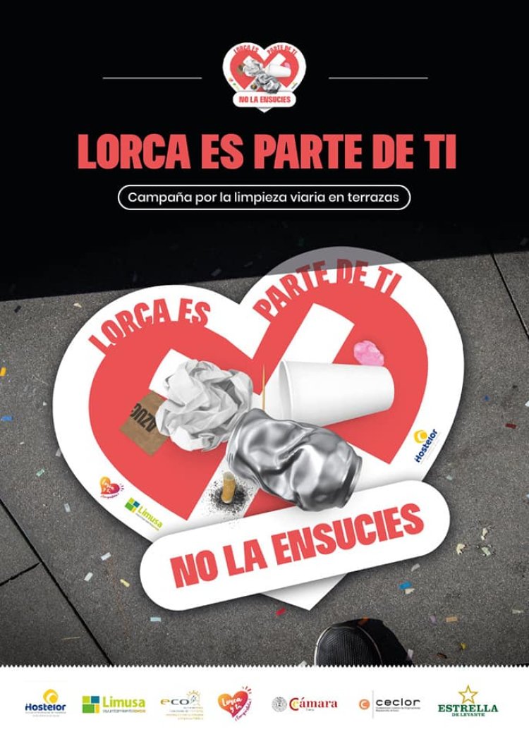 “Lorca es parte de ti, no la ensucies”, la nueva campaña de concienciación ciudadana para mantener limpio el municipio
