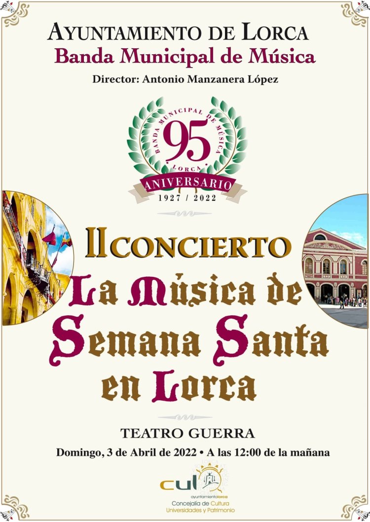 La Banda Municipal de Música de #Lorca ofrecerá, este domingo, el II concierto organizado por su 95 aniversario y que estará dedicado a la música de nuestra Semana Santa