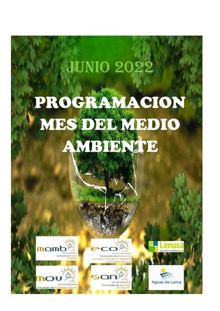 El Ayuntamiento de Lorca organiza varias actividades con motivo de la celebración del mes del Medio Ambiente  que se conmemora en junio